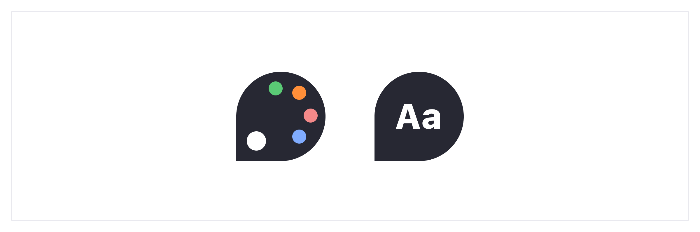 2 shapes showing a color palette and a text to represent the possible styles