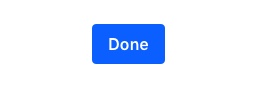 Primary button with text Done
